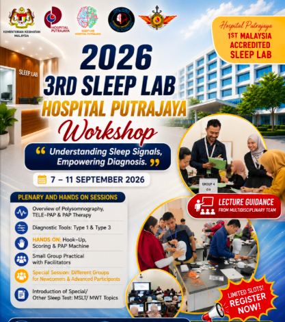 3rd Sleep Lab Hospital Putrajaya Workshop